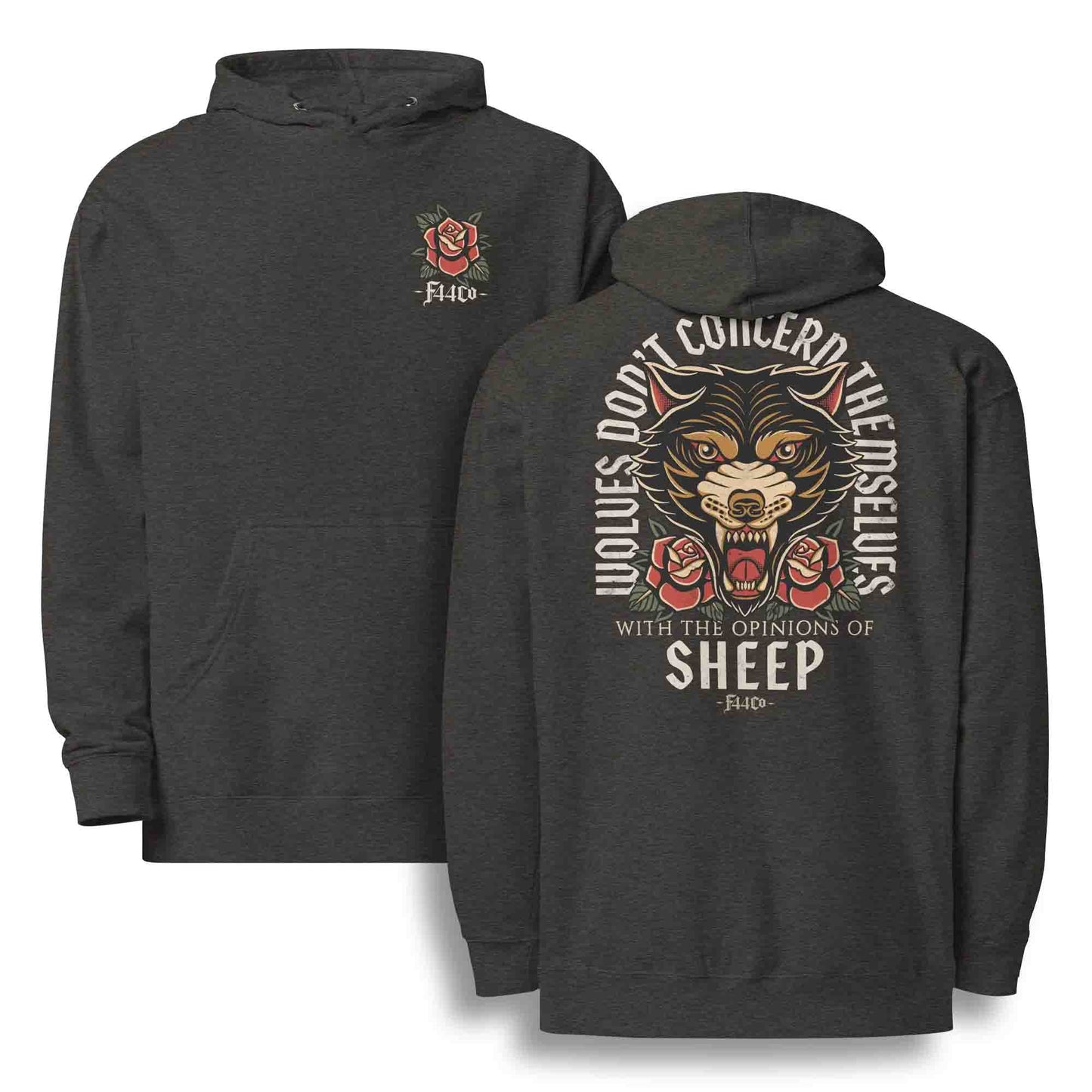 Wolves Don't Concern Themselves With Opinions of Sheep Hoodie